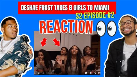 deshae frost season 2|Deshae Frost Takes 8 Girls To Miami! S2 Ep.1